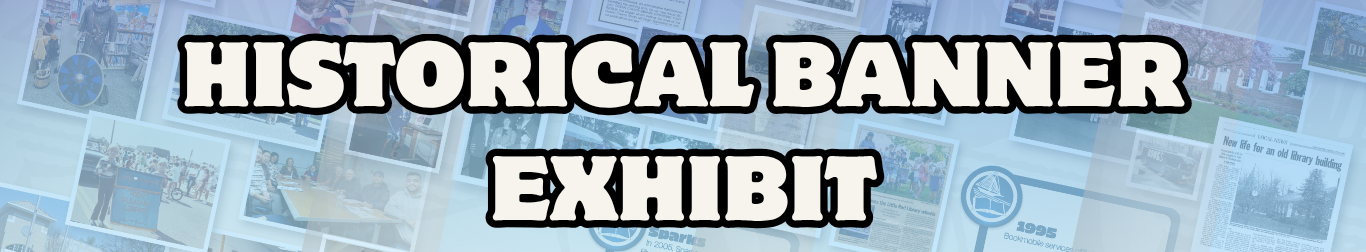 Historical Banner Exhibit